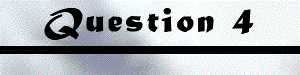 Question 4