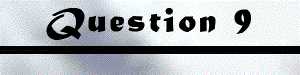Question 9